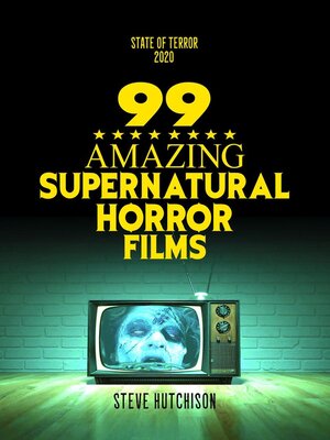cover image of 99 Amazing Supernatural Horror Films